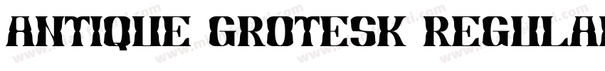 Antique Grotesk Regular字体转换